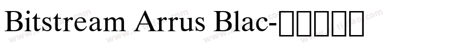 Bitstream Arrus Blac字体转换